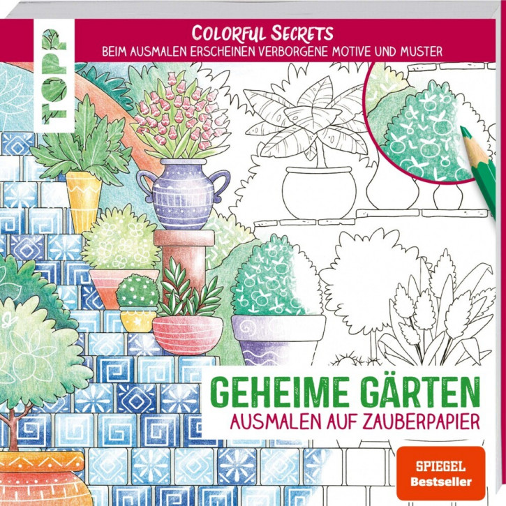 Malbuch Colorful Secrets Geheime Gärten (Ausmalen auf Zauberpapier)